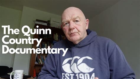 quinn country documentary.